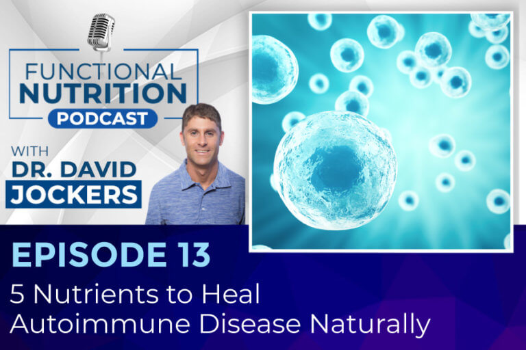 Episode Nutrients To Heal Autoimmune Disease Naturally