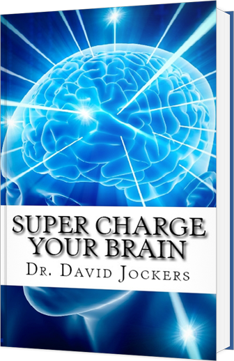 SuperCharge Your Brain - by Dr. David Jockers