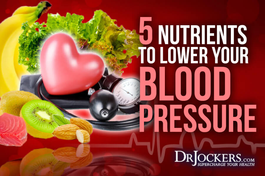 Blood Pressure, 5 Nutrients to Lower Your Blood Pressure