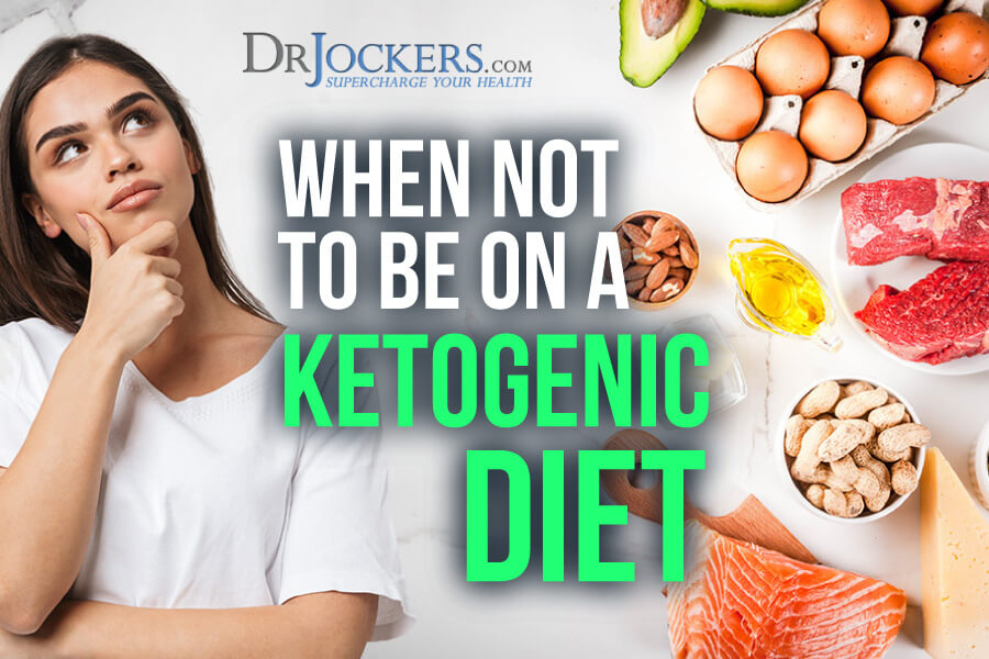 when not to be on a ketogenic diet, When Not To Be on a Ketogenic Diet