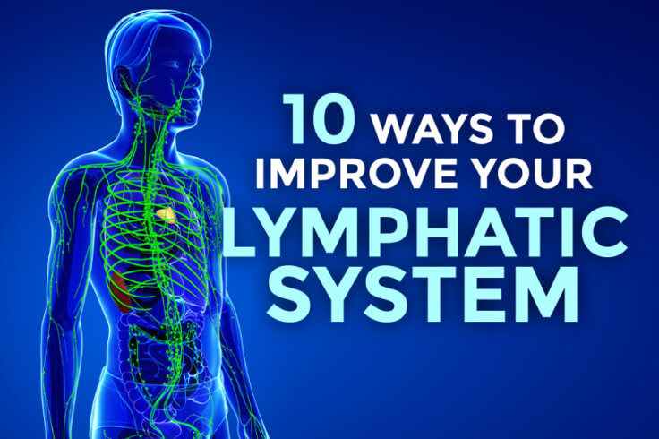 10 Ways to Improve Your Lymphatic System - DrJockers.com