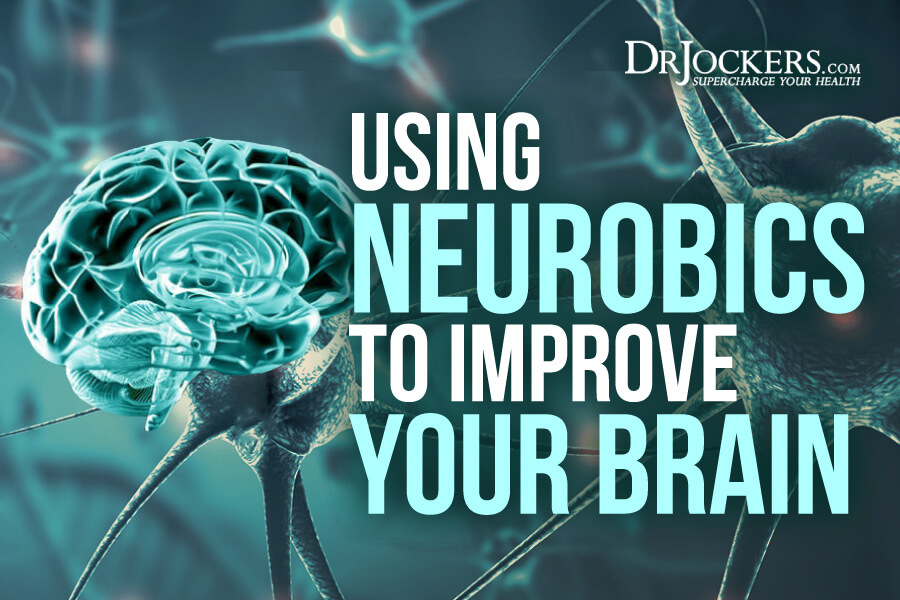 neurobics, Using Neurobics to Improve Your Brain