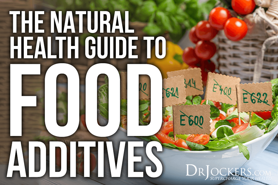 Food Additives, The Natural Health Guide to Food Additives