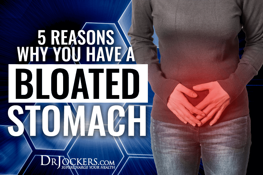 bloated, 5 Reasons Why You Have a Bloated Stomach