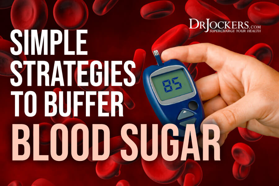 Blood sugar levels, 7 Simple Strategies to Buffer Blood Sugar Levels