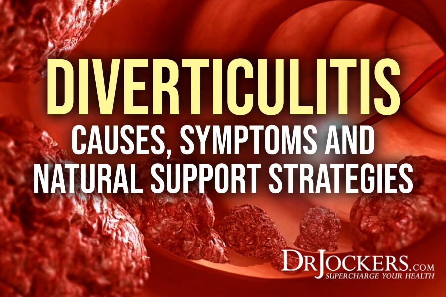 Diverticulitis, Diverticulitis:  Causes, Symptoms and Natural Support Strategies