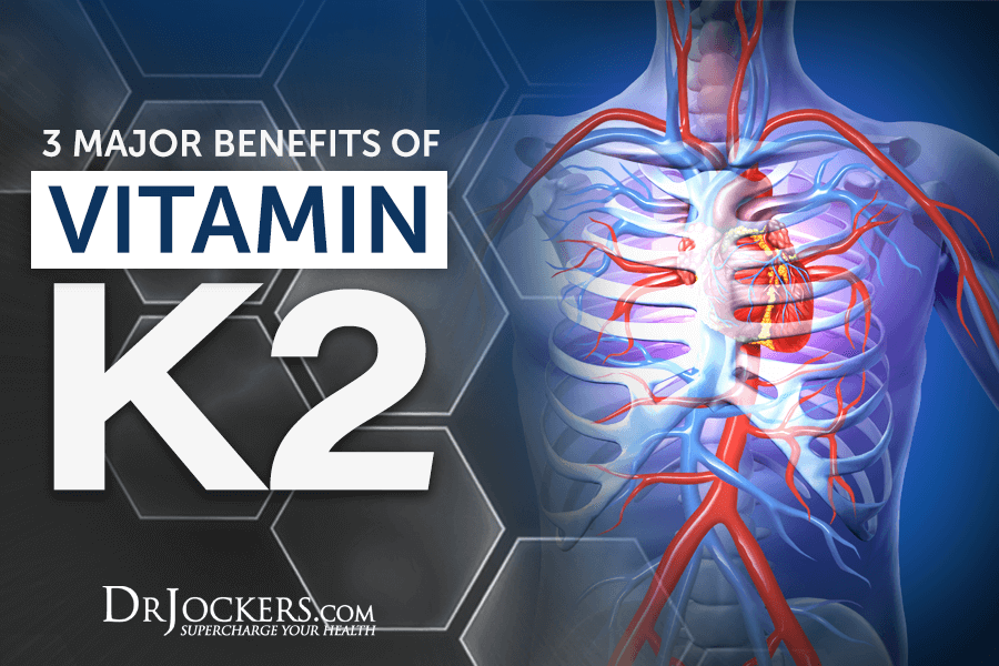 vitamin k2, 3 Major Benefits of Vitamin K2