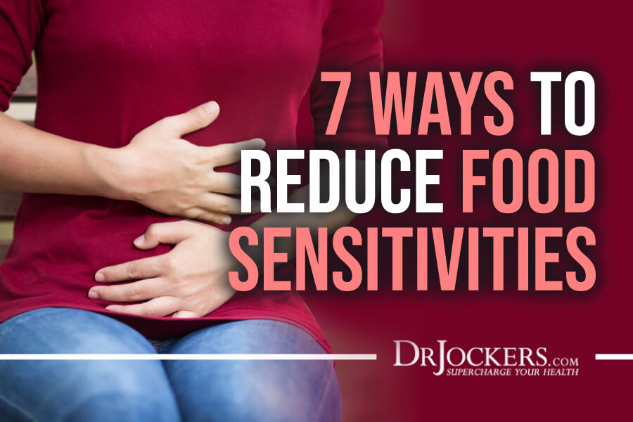 reduce food sensitivities, 7 Ways To Reduce Food Sensitivities