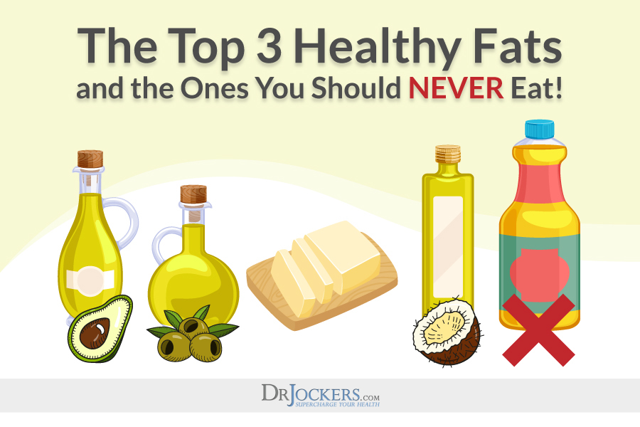 Healthy Fats, Top 3 Healthy Fats &#038; Which Fats to NEVER Eat