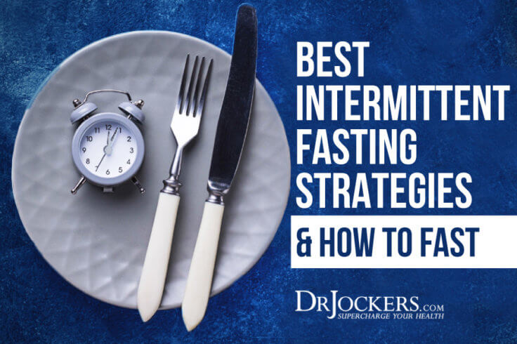 Best Intermittent Fasting Strategies And How To Fast