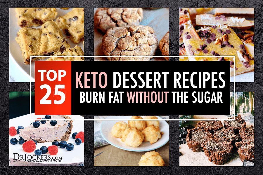 Keto Dessert, Top 25 Keto Dessert Recipes: Burn Fat Without the Sugar