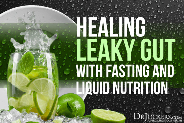 Healing Leaky Gut with Fasting and Liquid Nutrition