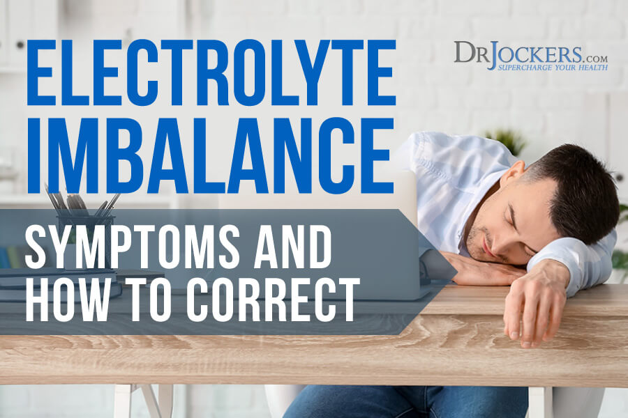 electrolyte imbalance, Electrolyte Imbalance:  Symptoms and How to Correct