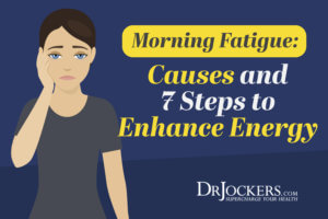 Morning Fatigue: Causes and 7 Steps to Enhance Energy