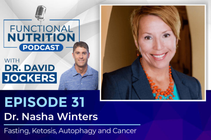 Episode #31 - Fasting, Ketosis, Autophagy and Cancer with Dr. Nasha ...