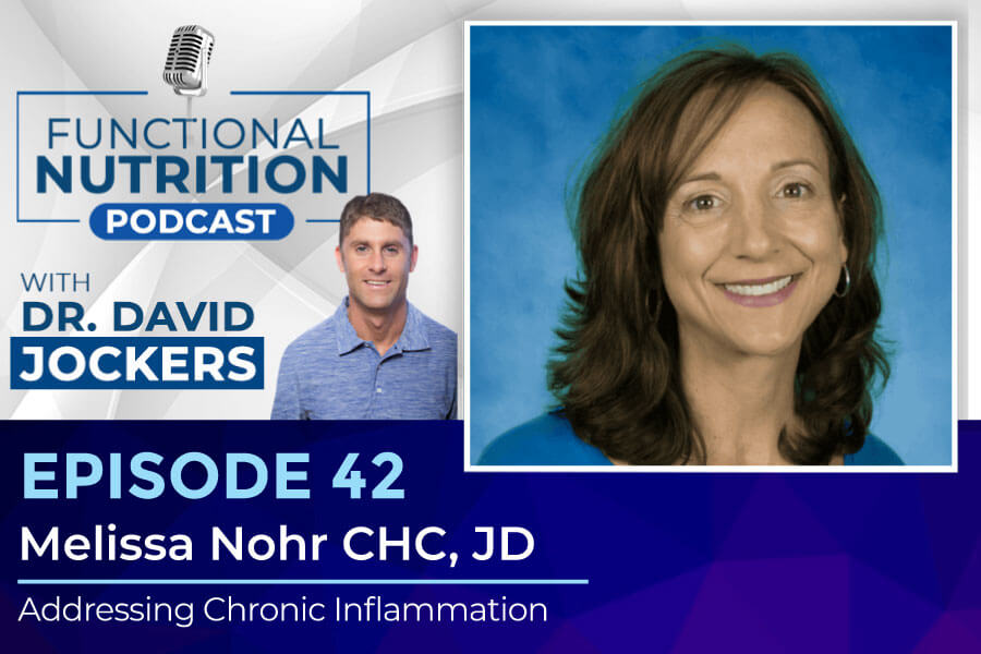 , Episode #42 &#8211; Addressing Chronic Inflammation with Melissa Nohr CHC, JD
