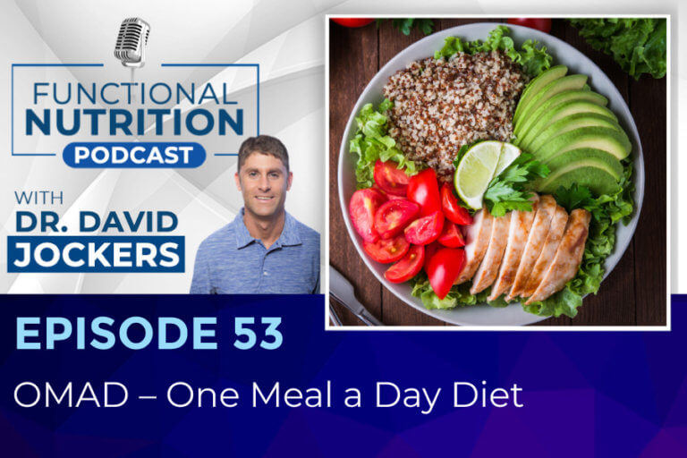 Episode #53 - OMAD - One Meal a Day Diet - DrJockers.com