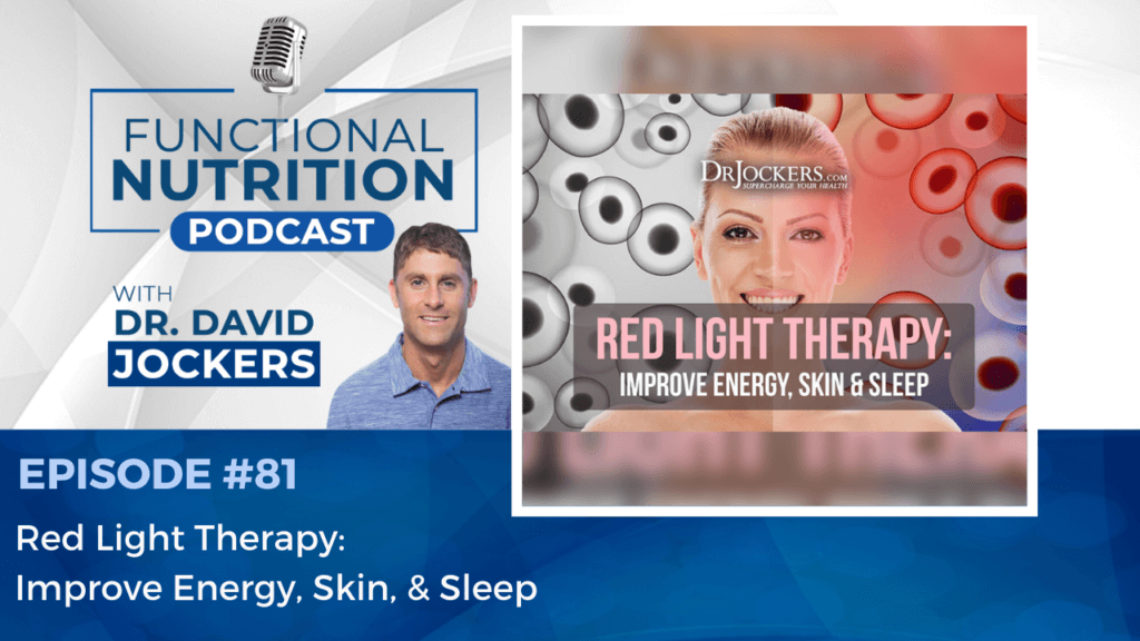 Episode #81 - Red Light Therapy: Improve Energy, Skin, & Sleep ...