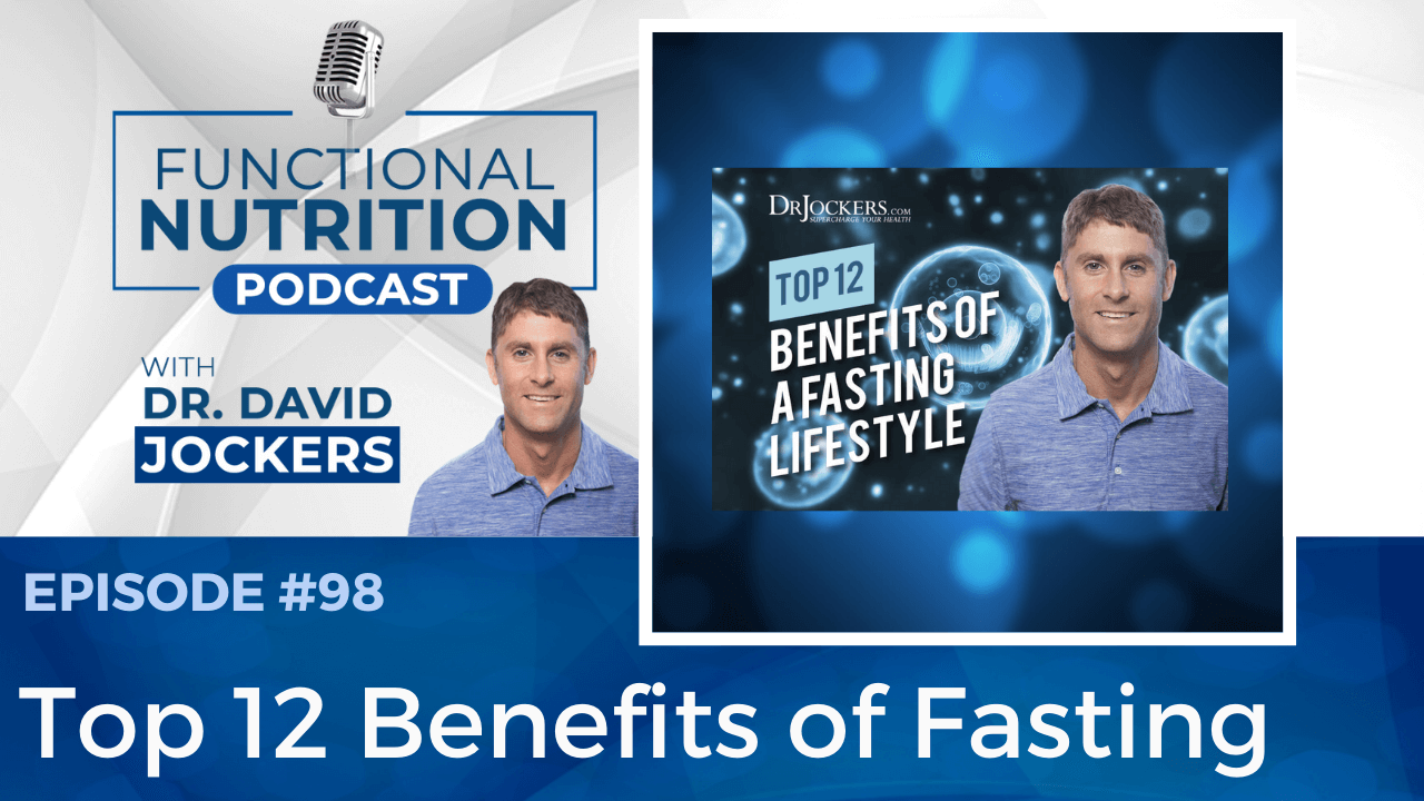 , Episode #98 &#8211; Top 12 Benefits of Fasting