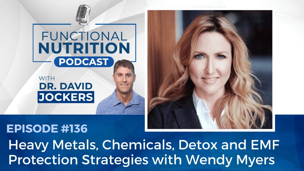 , Episode #136 &#8211; Heavy Metals, Chemicals, Detox and EMF Protection Strategies with Wendy Myers