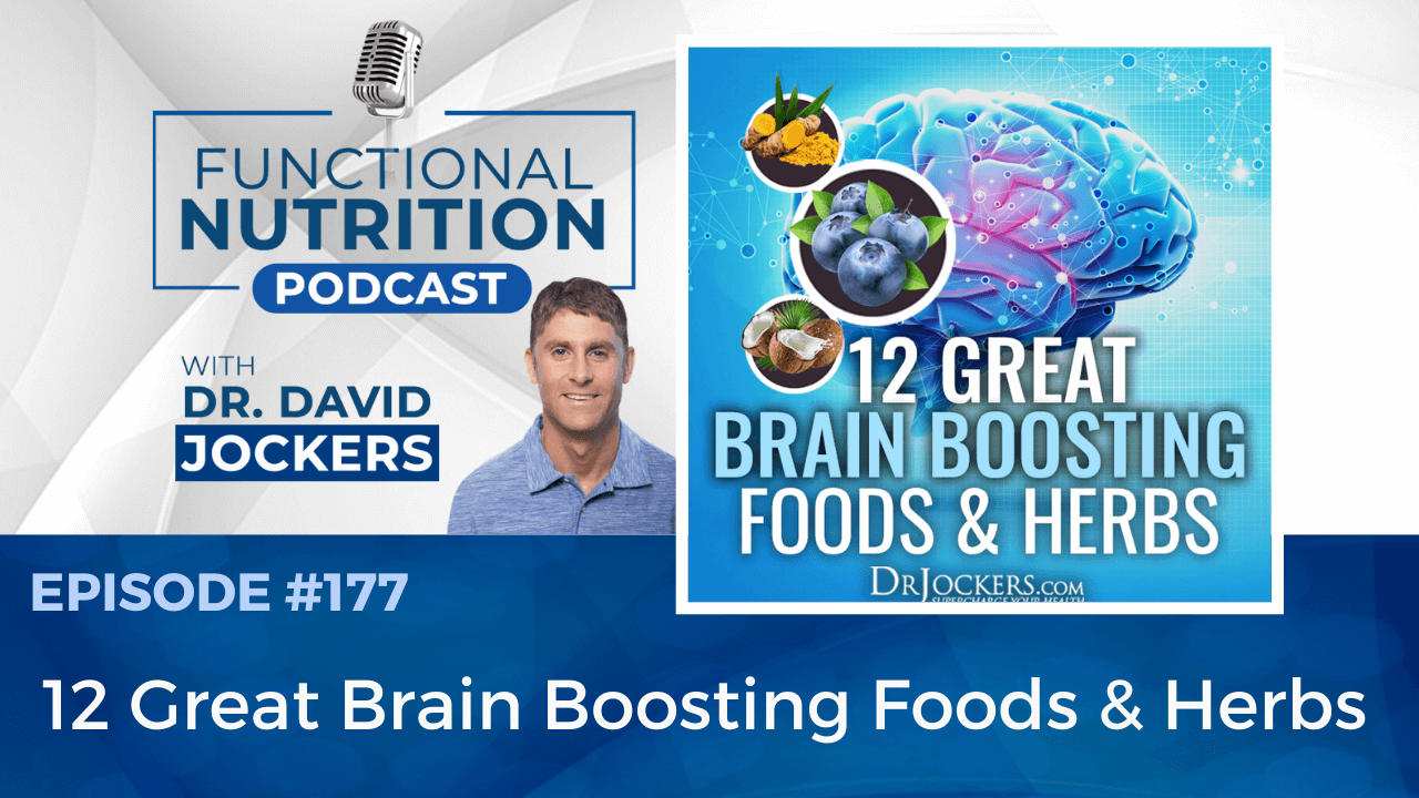 , Episode #177 &#8211; 12 Great Brain Boosting Foods &#038; Herbs