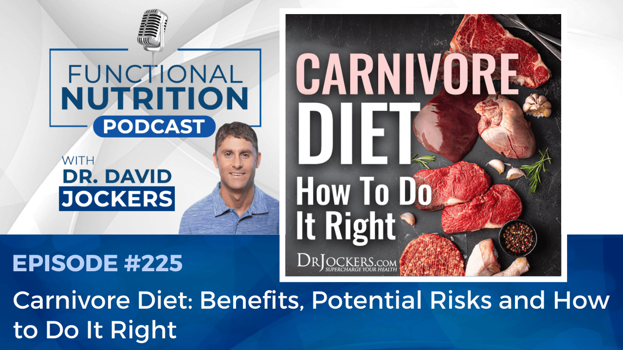 Episode #225 - Carnivore Diet: Benefits, Potential Risks and How to Do ...
