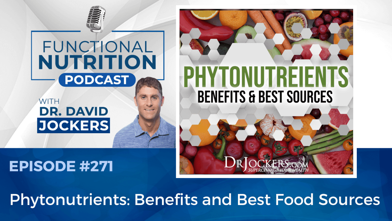 , Episode #271 &#8211; Phytonutrients:  Benefits and Best Food Sources