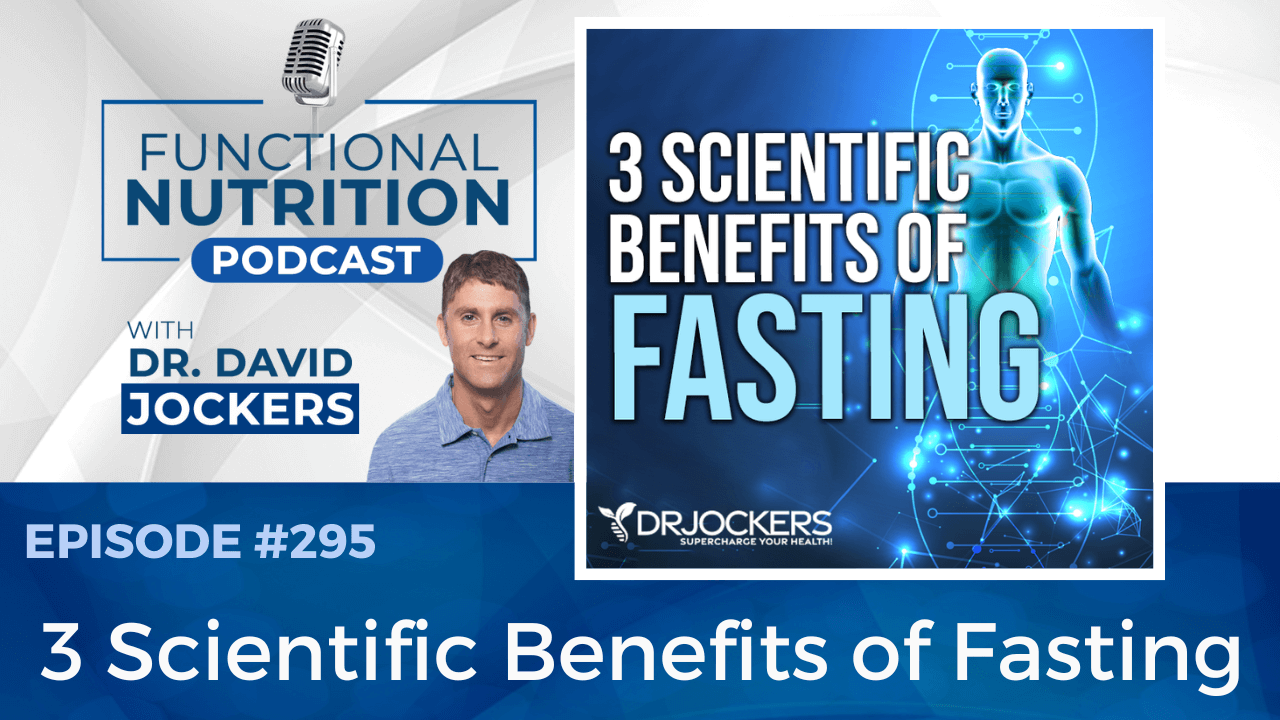 , Episode #295 &#8211; 3 Scientific Benefits of Fasting