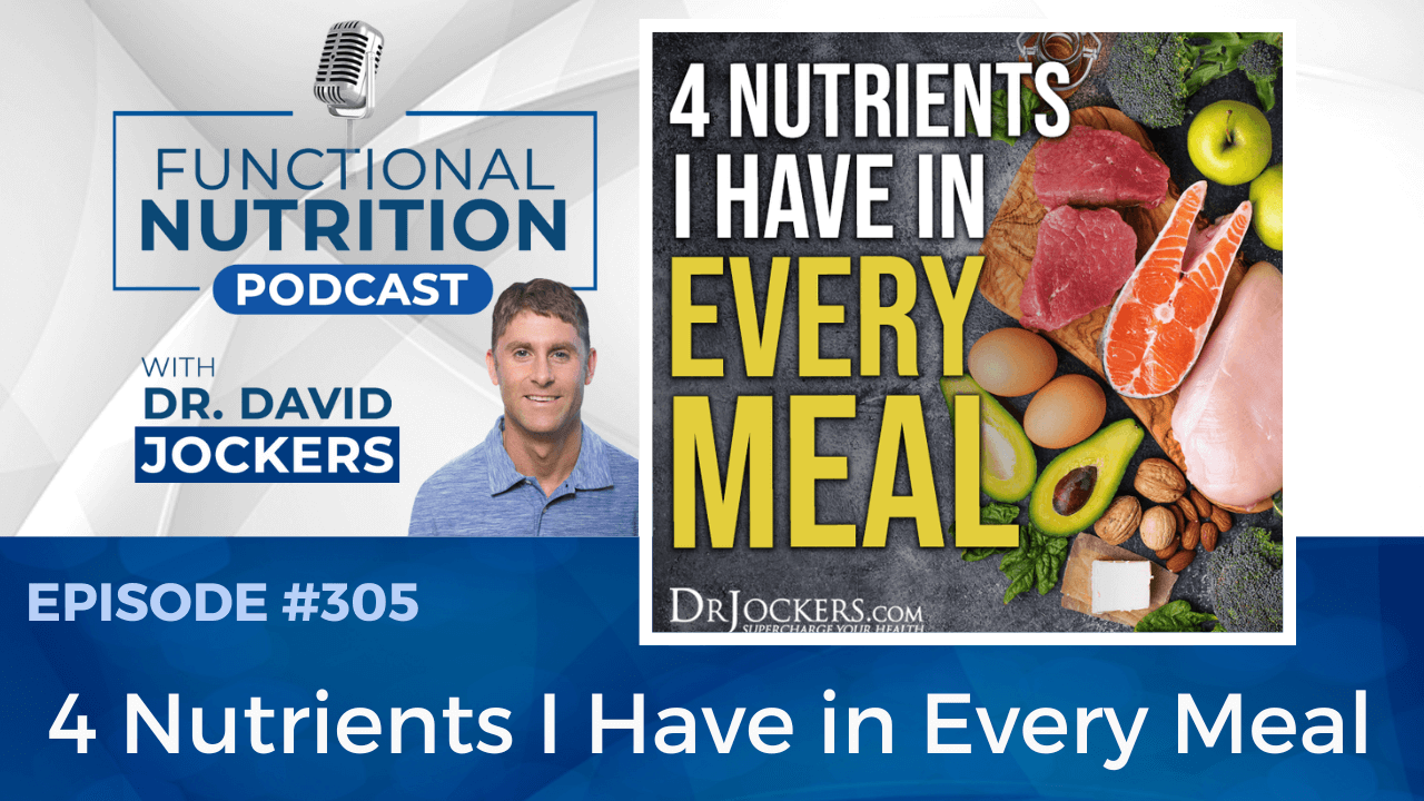 , Episode #305 &#8211; 4 Nutrients I Have in Every Meal