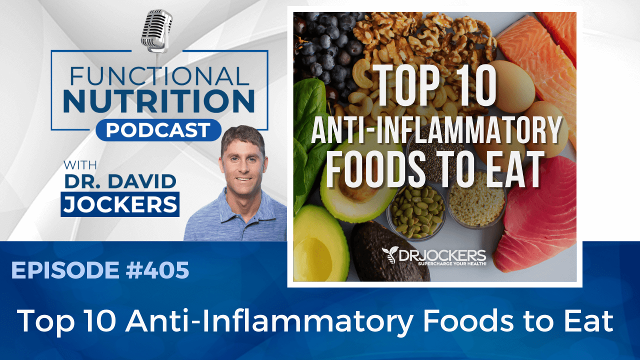Episode #405 - Top 10 Anti-Inflammatory Foods to Eat - DrJockers.com